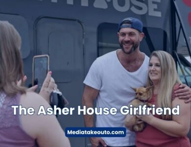 The current The Asher House Girlfriend