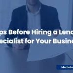 9 Tips Before Hiring a Lending Specialist for Your Business
