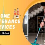 Home Maintenance Services in Dubai