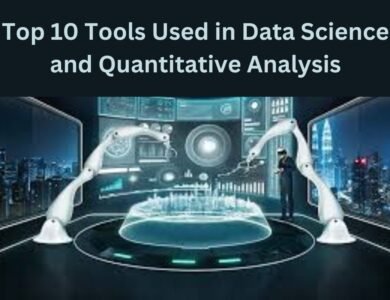 Top 10 Tools Used in Data Science and Quantitative Analysis
